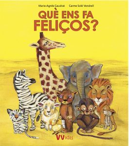 QUÈ ENS FA FELIÇOS?