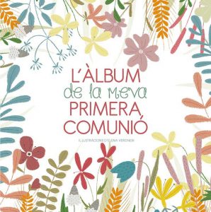 L’ÀLBUM DE LA MEVA PRIMERA COMUNIÓ