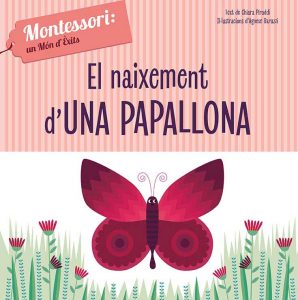 EL NAIXEMENT D’UNA PAPALLONA