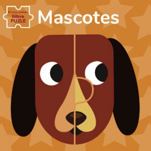 MASCOTES. EL MEU PRIMER LLIBRE PUZLE