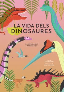 LA VIDA DELS DINOSAURES