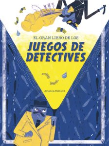 EL GRAN LIBRO DE LOS JUEGOS DE DETECTIVES