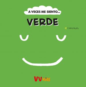 A VECES ME SIENTO…VERDE